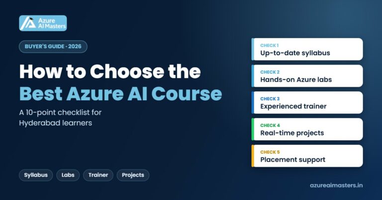 How to Choose the Best Azure AI Course in Hyderabad (2026 Checklist)